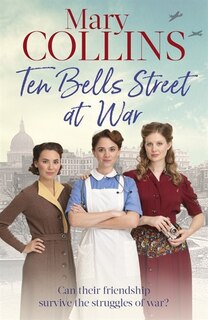 Front cover_Ten Bells Street At War