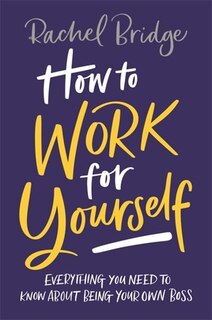 Front cover_How To Work For Yourself