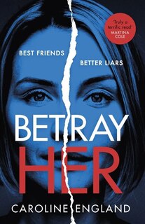 Front cover_Betray Her