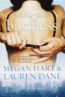 Taking Care Of Business by Lauren Dane