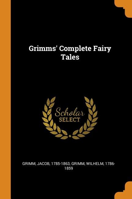 Front cover_Grimms' Complete Fairy Tales
