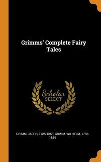 Front cover_Grimms' Complete Fairy Tales
