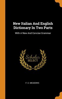 Couverture_New Italian And English Dictionary In Two Parts