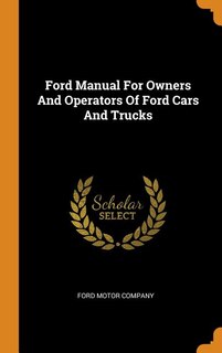 Couverture_Ford Manual For Owners And Operators Of Ford Cars And Trucks