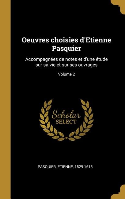 Front cover_Oeuvres choisies d'Etienne Pasquier