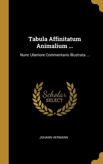 Couverture_Tabula Affinitatum Animalium ...