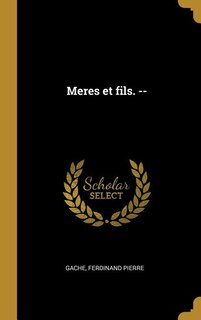 Front cover_Meres et fils. --