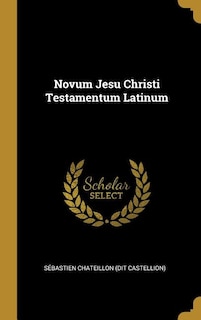 Couverture_Novum Jesu Christi Testamentum Latinum