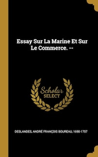 Front cover_Essay Sur La Marine Et Sur Le Commerce. --