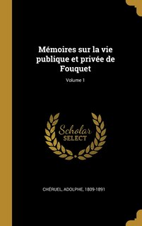 Front cover_Mémoires sur la vie publique et privée de Fouquet; Volume 1