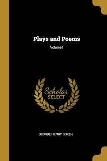 Front cover_Plays and Poems; Volume I