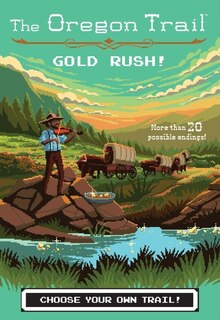 Front cover_The Oregon Trail: Gold Rush!