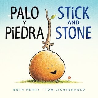 Front cover_Palo Y Piedra/stick And Stone Board Book