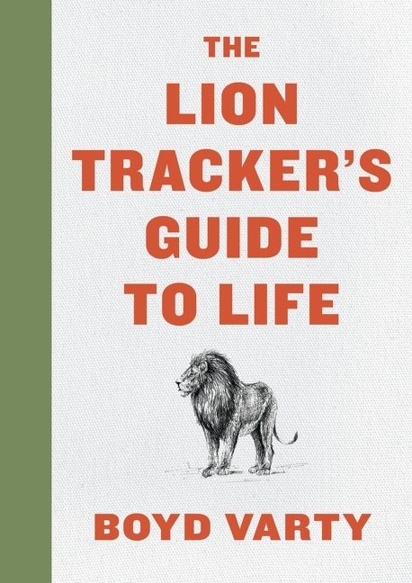 Front cover_The Lion Tracker's Guide To Life