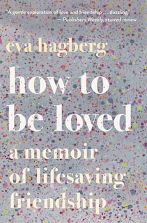 Front cover_How To Be Loved