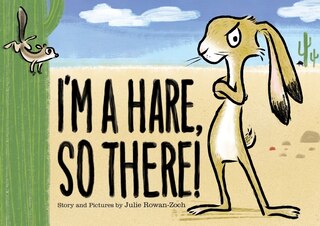 Front cover_I'm A Hare, So There!