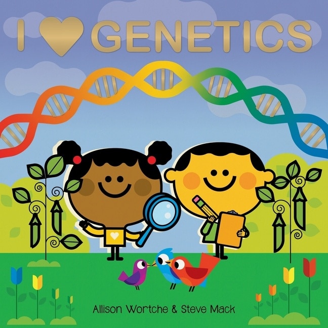 I Love Genetics: Explore With Sliders, Lift-the-flaps, A Wheel, And More!