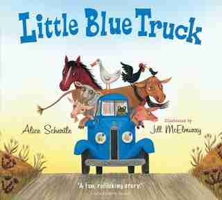 Little Blue Truck (padded Board Book) by Alice Schertle