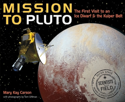 Mission To Pluto: The First Visit To An Ice Dwarf And The Kuiper Belt