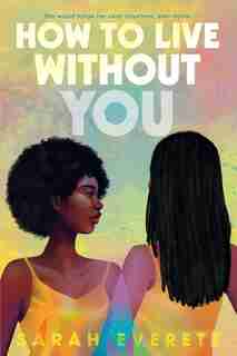 How To Live Without You by Sarah Everett