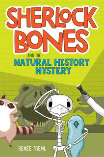 Front cover_Sherlock Bones and the Natural History Mystery