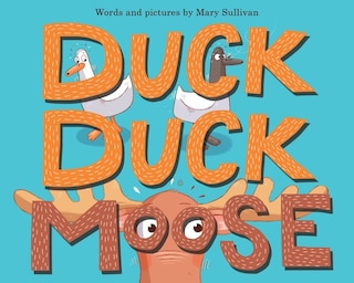 Front cover_Duck, Duck, Moose