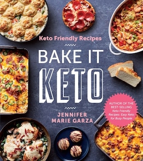 Front cover_Keto Friendly Recipes: Bake It Keto