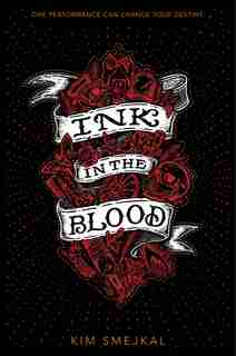 Ink In The Blood by Kim Smejkal