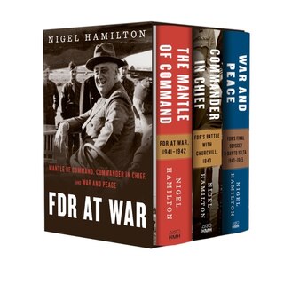 Fdr At War Boxed Set: The Mantle Of Command, Commander In Chief, And War And Peace