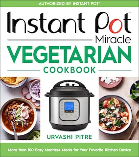Front cover_Instant Pot Miracle Vegetarian Cookbook