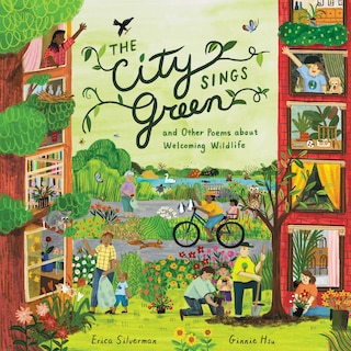 Front cover_The City Sings Green & Other Poems About Welcoming Wildlife