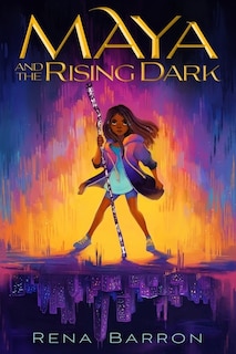 Front cover_Maya And The Rising Dark