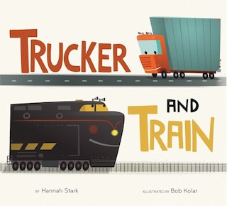 Front cover_Trucker And Train Board Book