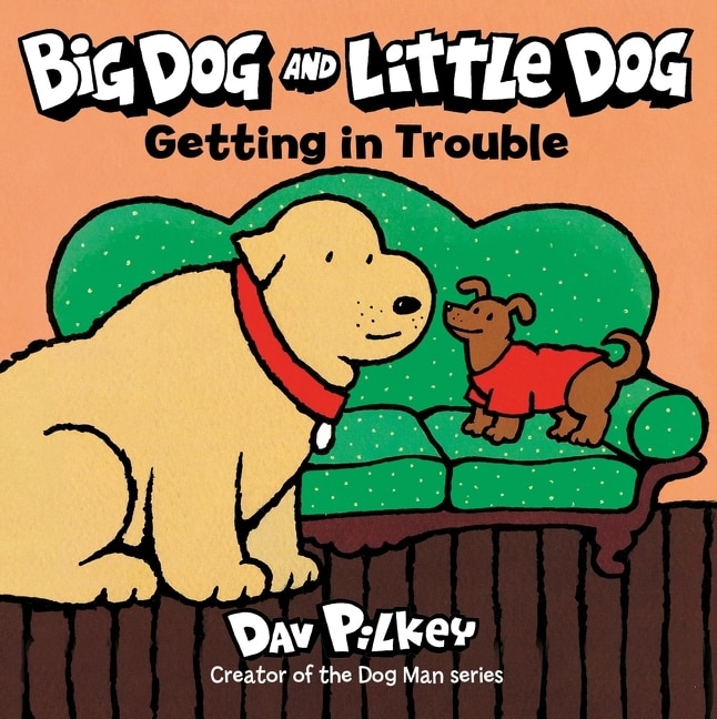 Front cover_Big Dog and Little Dog Getting in Trouble Board Book
