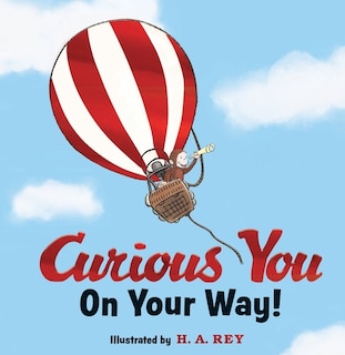 Front cover_Curious George Curious You: On Your Way! Gift Edition