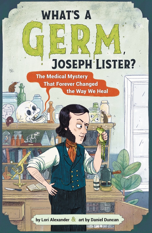 Couverture_What's a Germ, Joseph Lister?