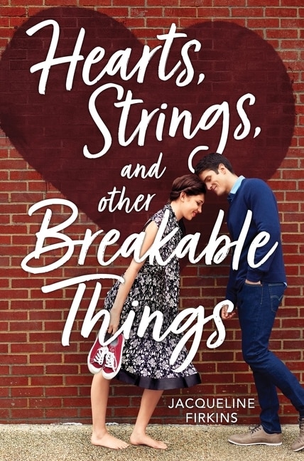 Front cover_Hearts, Strings, And Other Breakable Things