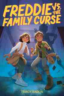 Freddie Vs. The Family Curse by Tracy Badua