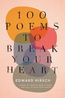 Front cover_100 Poems To Break Your Heart