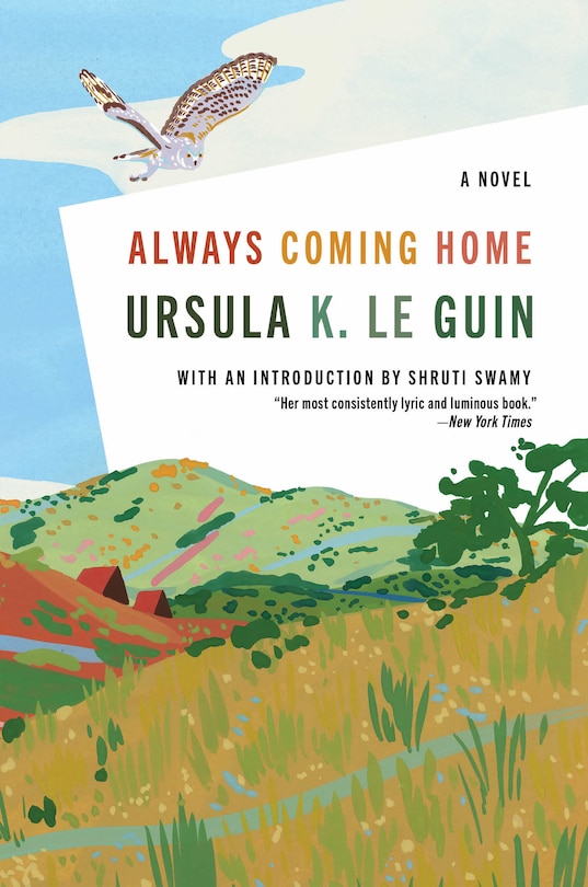 Always Coming Home: A Novel