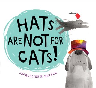 Couverture_Hats Are Not For Cats! Board Book