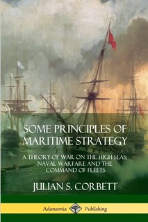 Front cover_Some Principles of Maritime Strategy