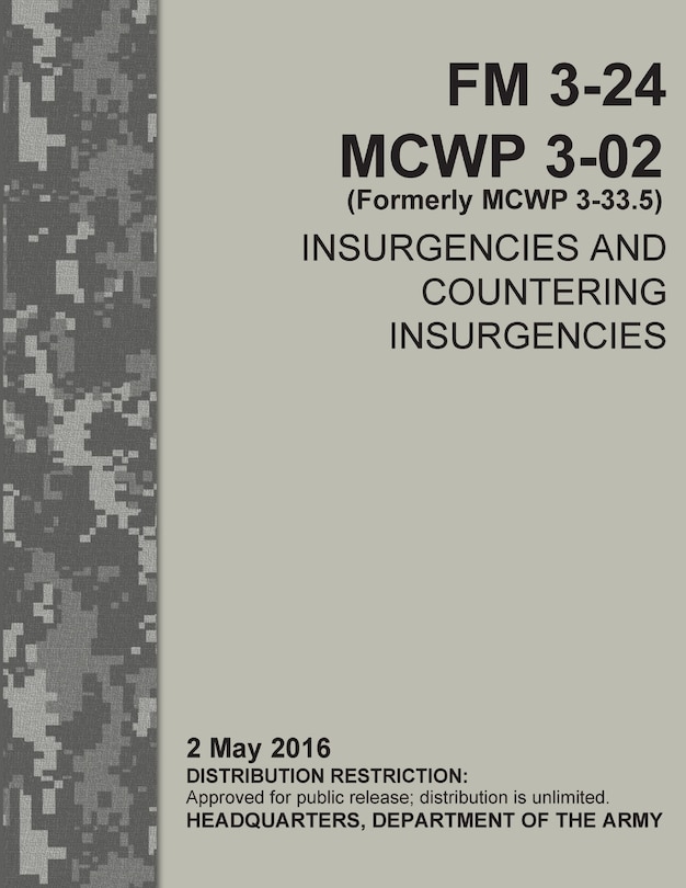 Front cover_Insurgencies and Countering Insurgencies - FM 3-24, MCWP 3-02 (Formerly MCWP 3-33.5)