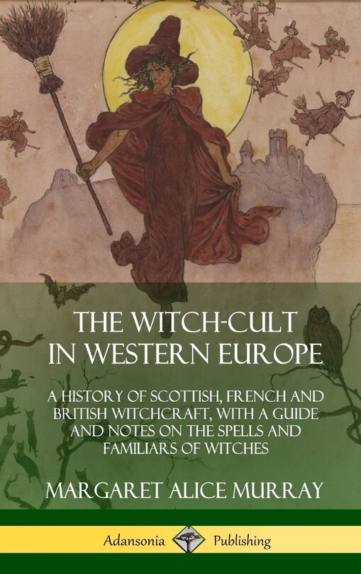 Front cover_The Witch-cult in Western Europe