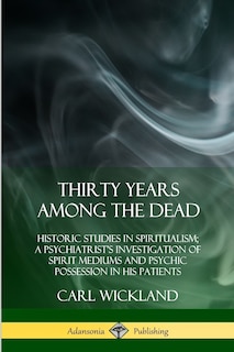 Front cover_Thirty Years Among the Dead