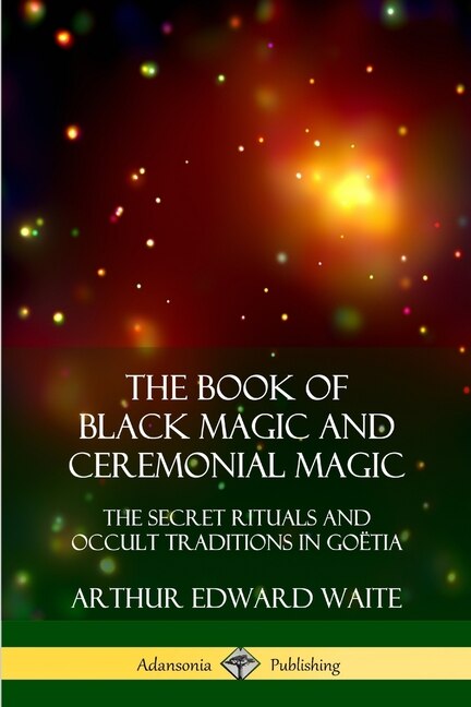 Front cover_The Book of Black Magic and Ceremonial Magic