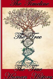 Couverture_The Timeline, The Tree, The True Human History