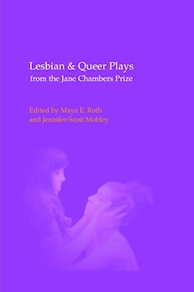 Front cover_Lesbian & Queer Plays from the Jane Chambers Prize