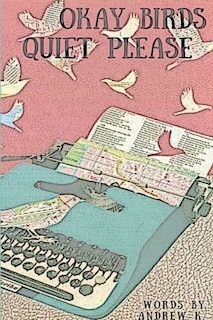 Front cover_okay birds quiet please (deluxe trade paperback)