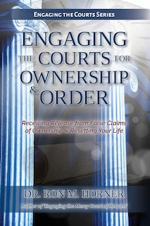 Front cover_Engaging the Courts of Heaven for Ownership & Order